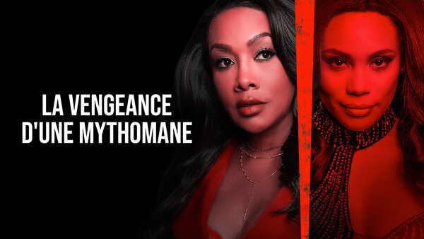 La vengeance d'une mythomane
