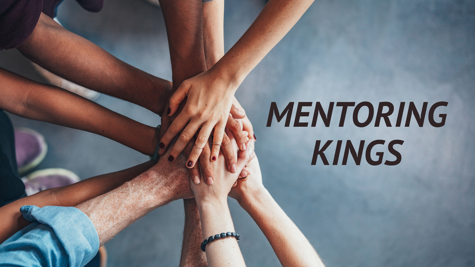 Mentoring Kings