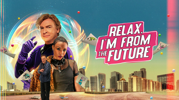Relax, I'm From the Future