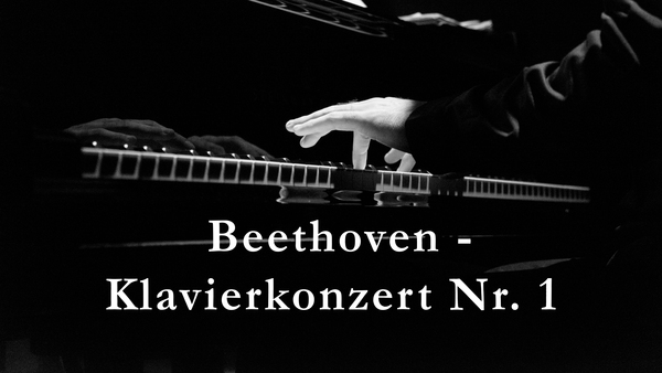 Beethoven - Klavierkonzert Nr. 1