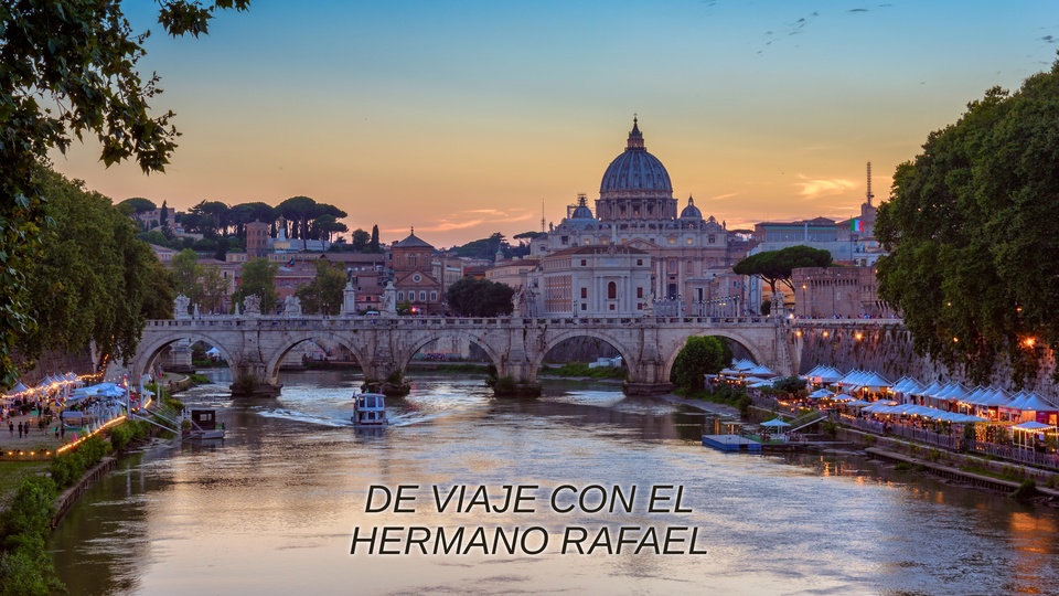 De viaje con el hermano Rafael
