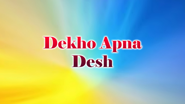 Dekho Apna Desh