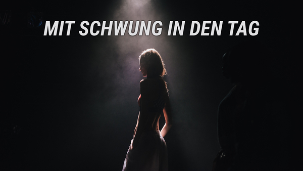 Mit Schwung in den Tag