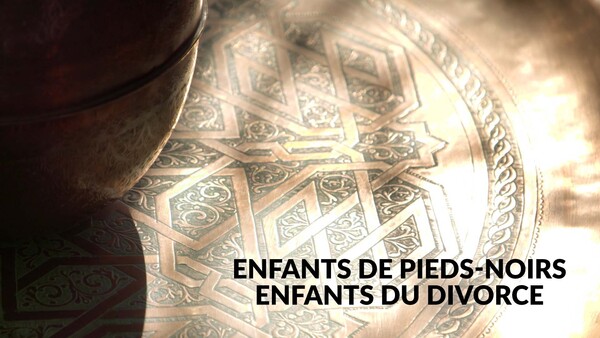 Enfants de Pieds-Noirs, enfants du divorce