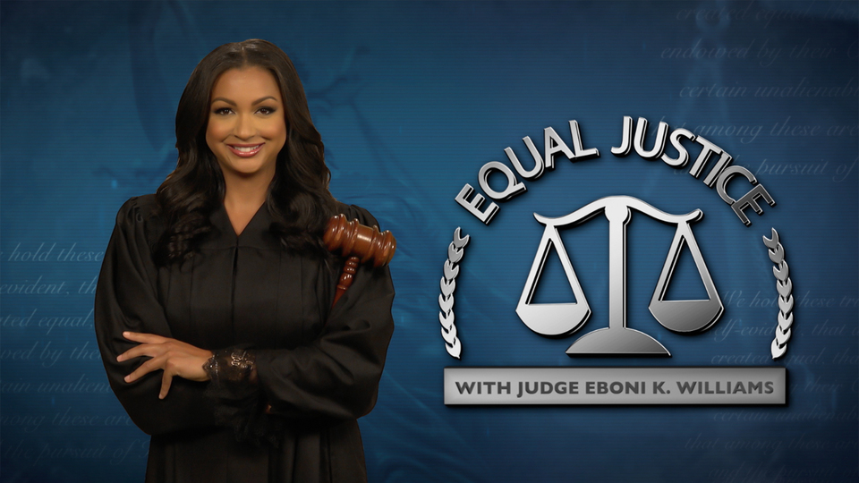 Equal Justice With Judge Eboni K. Williams