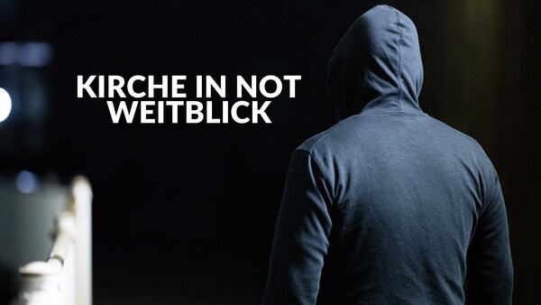 Kirche in Not - Weitblick