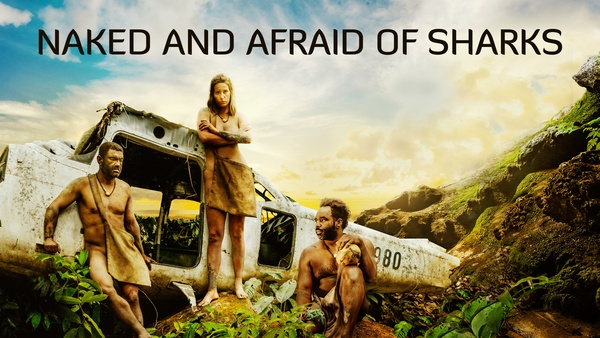Naked and Afraid of Sharks