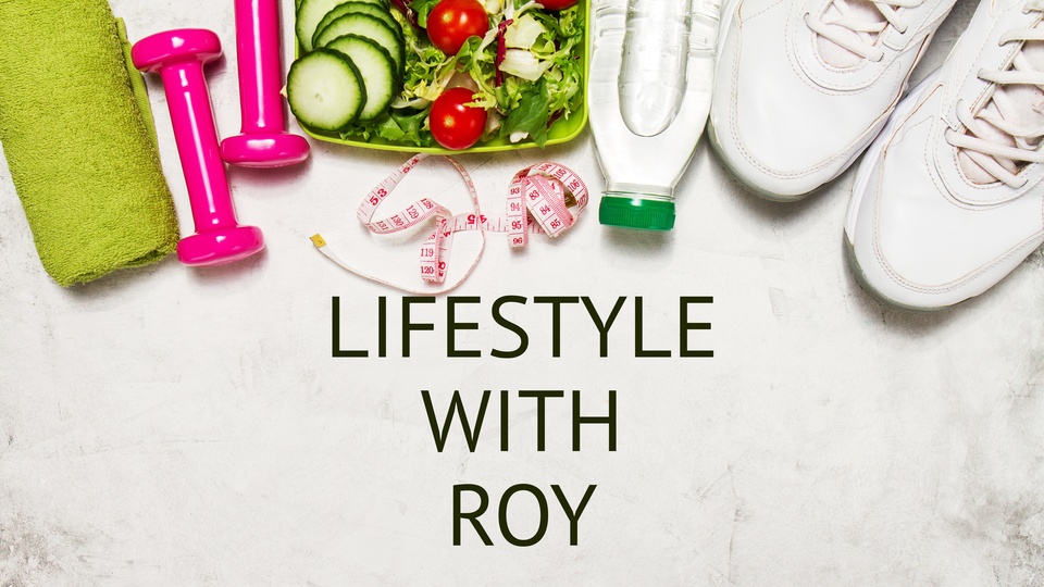 Lifestyle With Roy