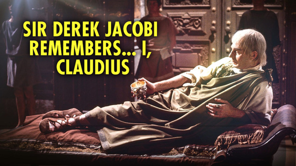 Sir Derek Jacobi Remembers... I, Claudius
