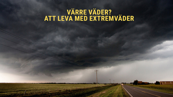 Värre väder? Att leva med extremväder