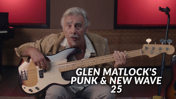 Glen Matlock's Punk & New Wave 25