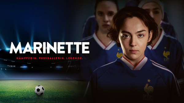 Marinette - Kämpferin. Fussballerin. Legende.