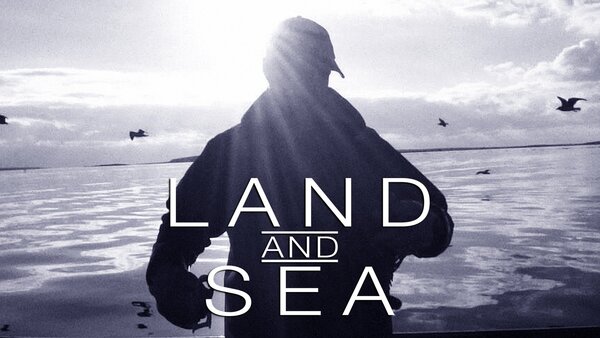 Land and Sea