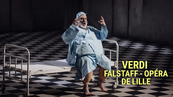 Verdi : Falstaff - Opéra de Lille