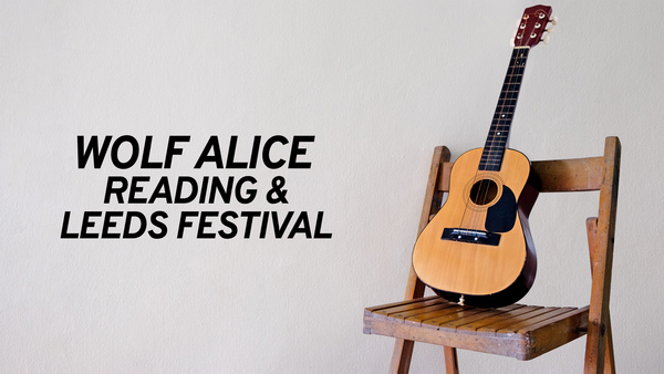 Wolf Alice - Reading & Leeds Festival