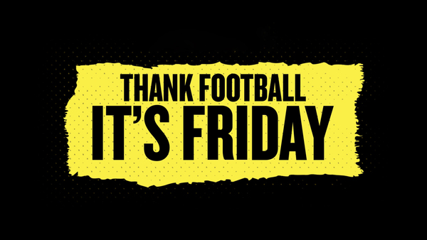 Live: Thank Football It's Friday