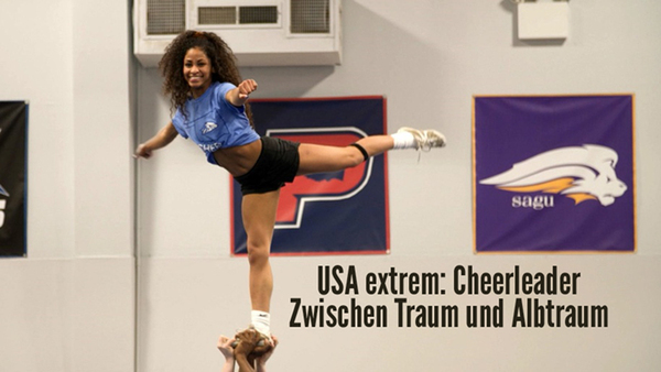 USA extrem: Cheerleader - Zwischen Traum und Albtraum