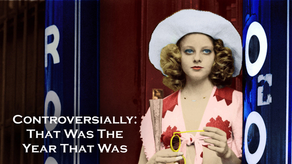 Controversially...: That Was the Year That Was