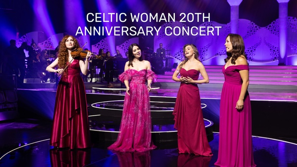 Celtic Woman 20th Anniversary Concert