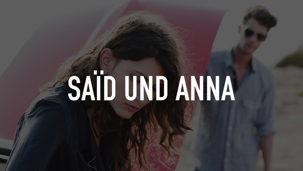 Saïd und Anna
