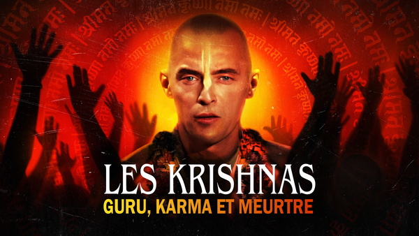 Les Krishnas: guru, karma et meurtre