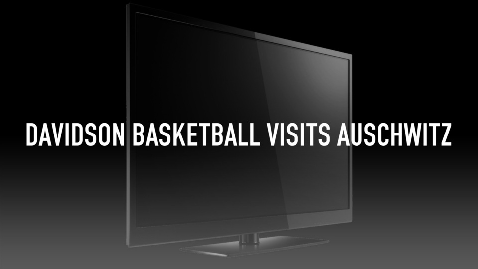 Davidson Basketball Visits Auschwitz