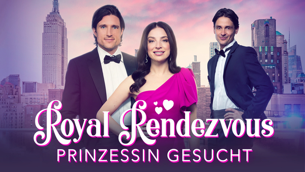 Royal Rendezvous - Prinzessin gesucht