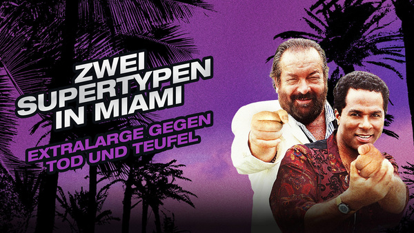 Zwei Supertypen in Miami: Extralarge gegen Tod und Teufel