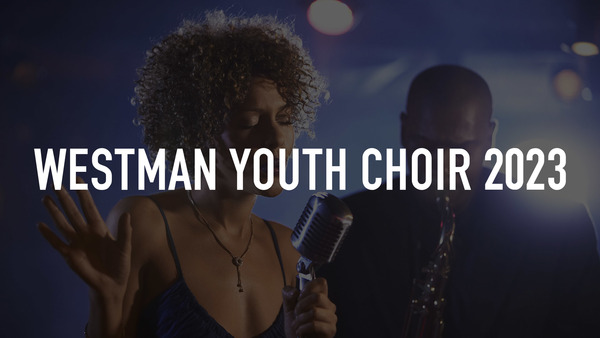 Westman Youth Choir 2023
