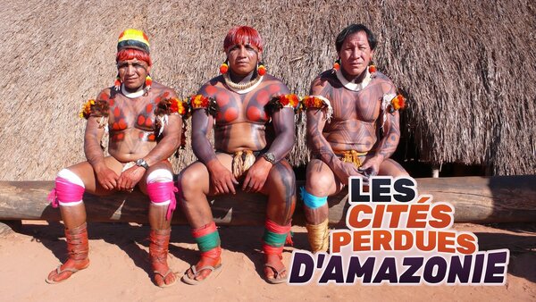 Les cités perdues d'Amazonie