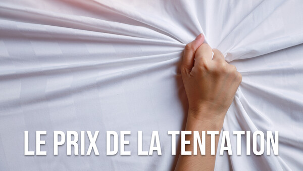 Le prix de la tentation