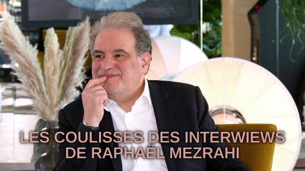 Les coulisses des interviews de Raphaël Mezrahi