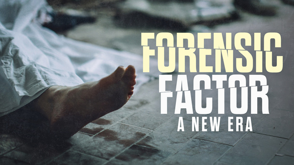 Forensic Factor: A New Era