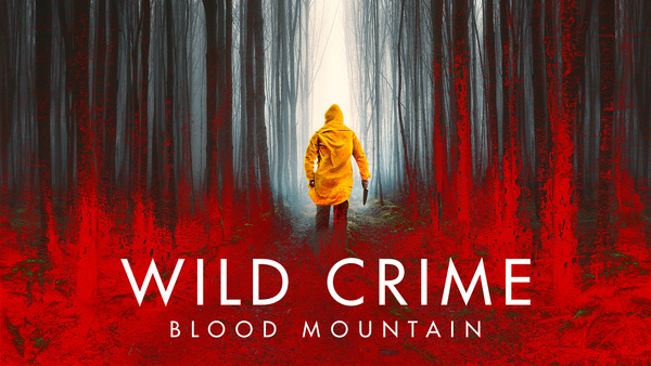 Wild Crime: Blood Mountain