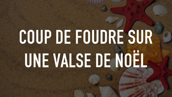 Coup de foudre sur une valse de Noël
