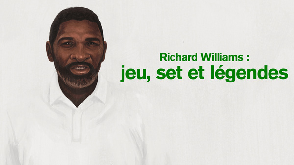 Richard Williams: jeu, set et légendes