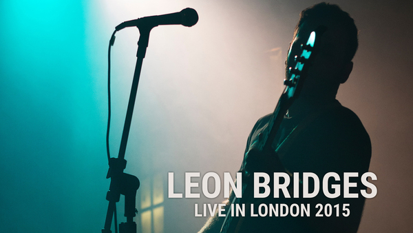 Leon Bridges -- Live in London 2015