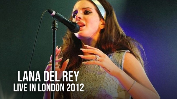 Lana Del Rey - Live in London 2012