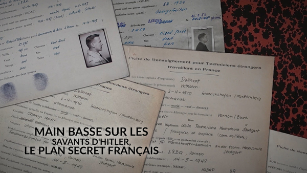 Main basse sur les savants d'Hitler, le plan secret français