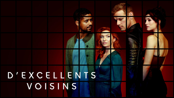 D'excellents voisins