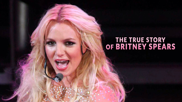 The True Story of Britney Spears