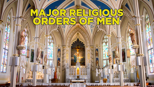 Major Religious Orders of Men