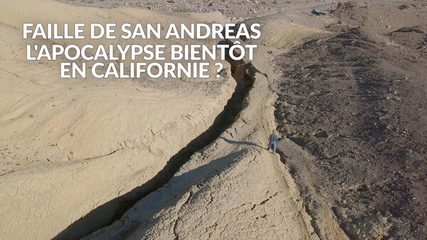 Faille de San Andreas, L'apocalypse bientôt en Californie ?