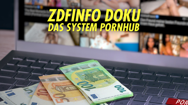 ZDFinfo Doku: Das System Pornhub