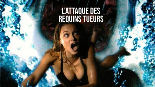 L'attaque des requins tueurs