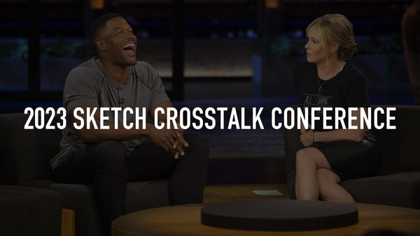 2023 Sketch Crosstalk Conference