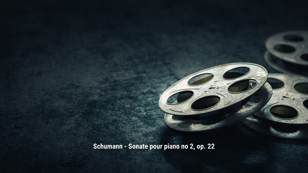 Schumann - Sonate pour piano no 2, op. 22