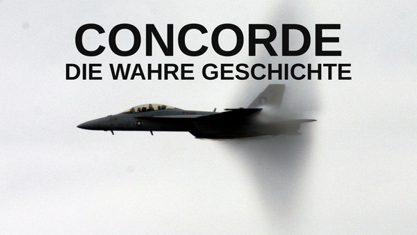 Concorde - Die wahre Geschichte
