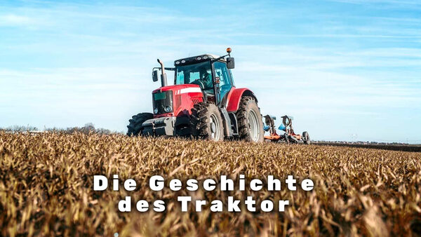 Die Geschichte des Traktor