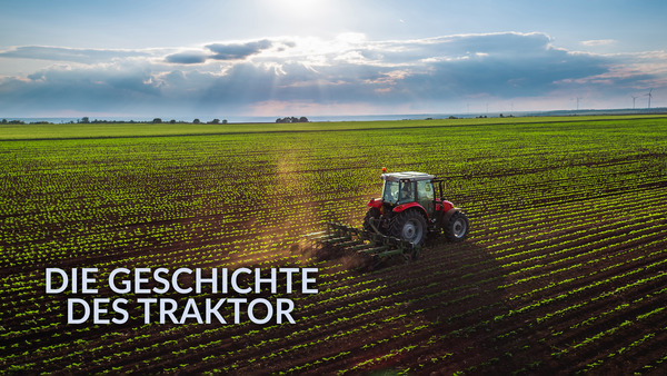Die Geschichte des Traktor